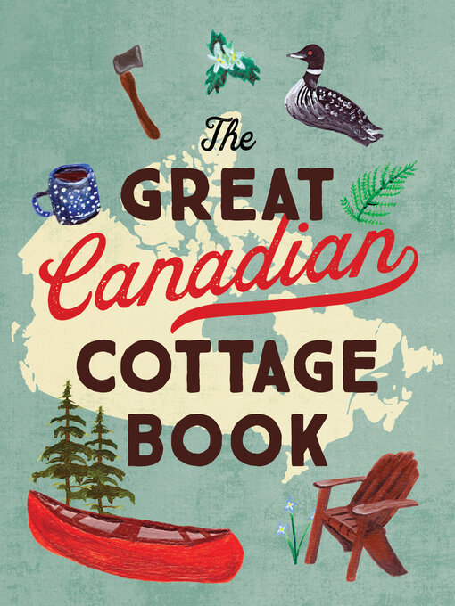 Title details for The Great Canadian Cottage Book by Collins Canada - Wait list